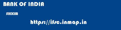 BANK OF INDIA  SIKKIM     ifsc code